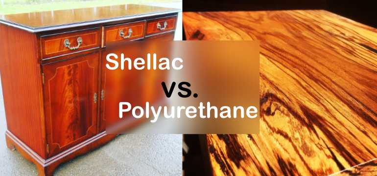 Shellac vs. Polyurethane